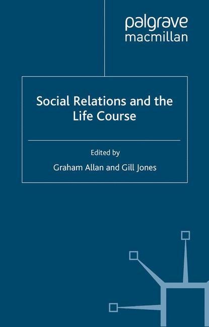 Social Relations and the Life Course: Age Generation and Social Change