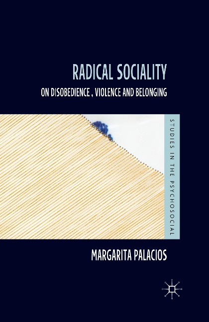 Radical Sociality: On Disobedience, Violence and Belonging