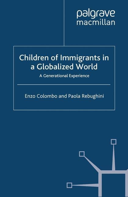 Children of Immigrants in a Globalized World: A Generational Experience