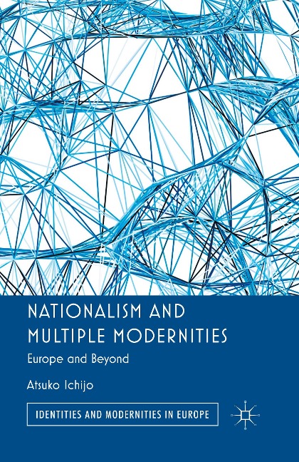 Nationalism and Multiple Modernities: Europe and Beyond