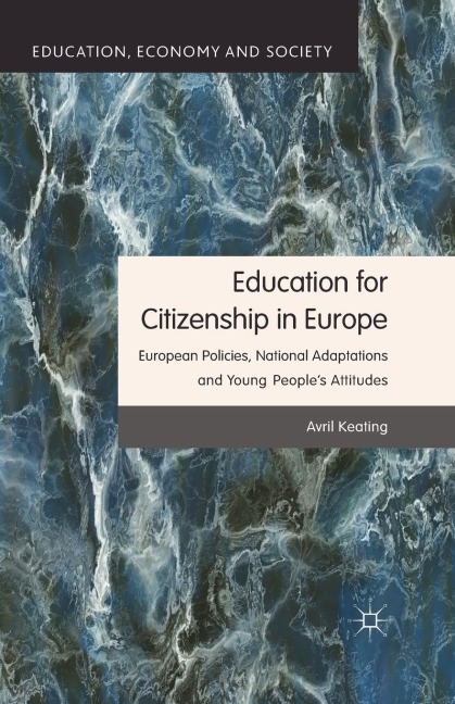 Education for Citizenship in Europe: European Policies, National Adaptations and Young People's Attitudes