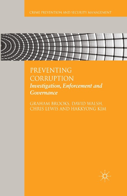 Preventing Corruption: Investigation, Enforcement and Governance