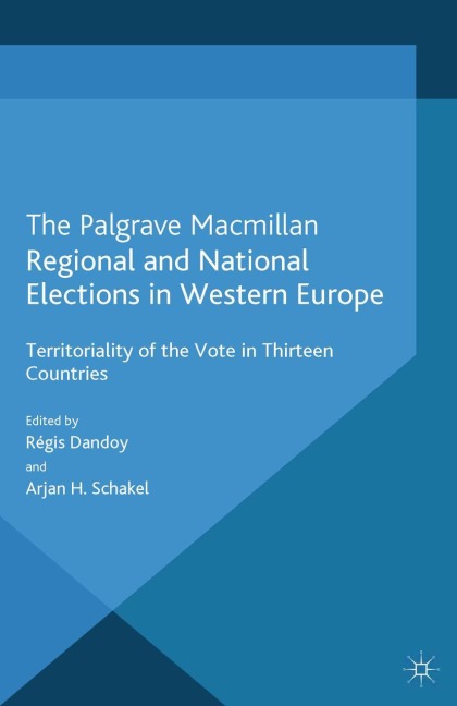 Regional and National Elections in Western Europe: Territoriality of the Vote in Thirteen Countries