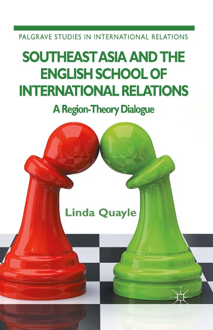 Southeast Asia and the English School of International Relations: A Region-Theory Dialogue