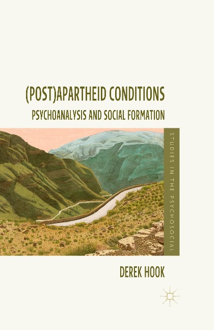 (Post)apartheid Conditions: Psychoanalysis and Social Formation