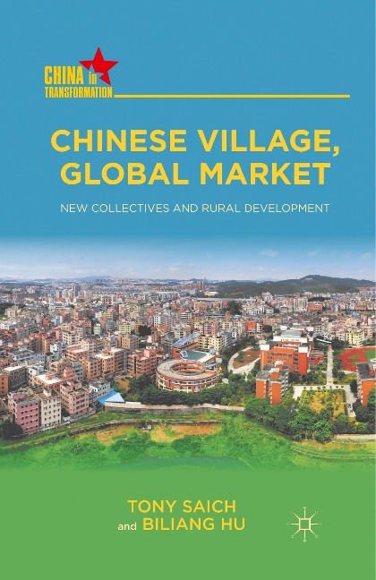 Chinese Village, Global Market: New Collectives and Rural Development