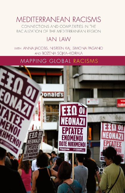Mediterranean Racisms: Connections and Complexities in the Racialization of the Mediterranean Region