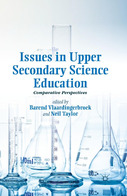 Issues in Upper Secondary Science Education: Comparative Perspectives