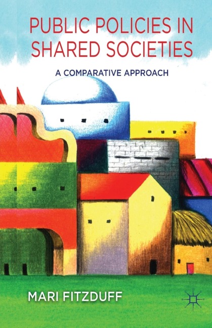 Public Policies in Shared Societies: A Comparative Approach