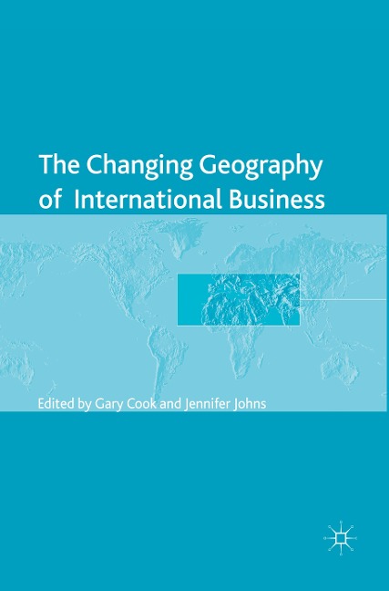 The Changing Geography of International Business