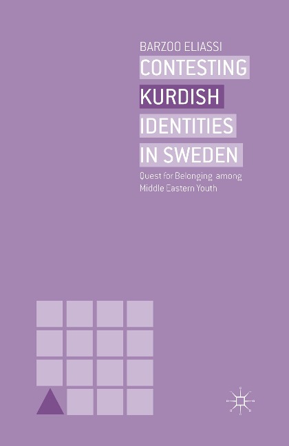 Contesting Kurdish Identities in Sweden: Quest for Belonging among Middle Eastern Youth