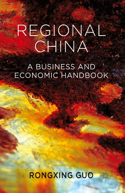 Regional China: A Business and Economic Handbook