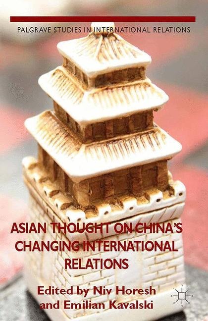 Asian Thought on Chinas Changing International Relations