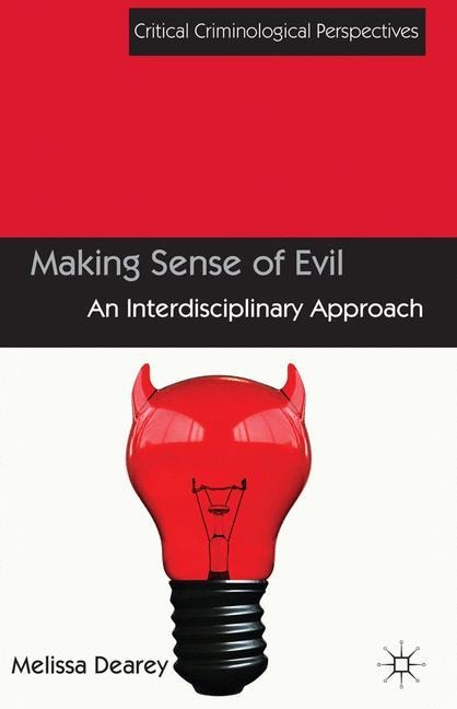 Making Sense of Evil: An Interdisciplinary Approach