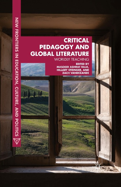 Critical Pedagogy and Global Literature: Worldly Teaching