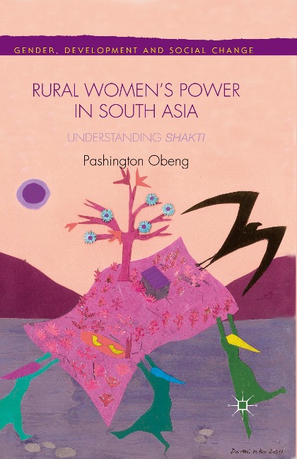 Rural Womens Power in South Asia:: Understanding Shakti