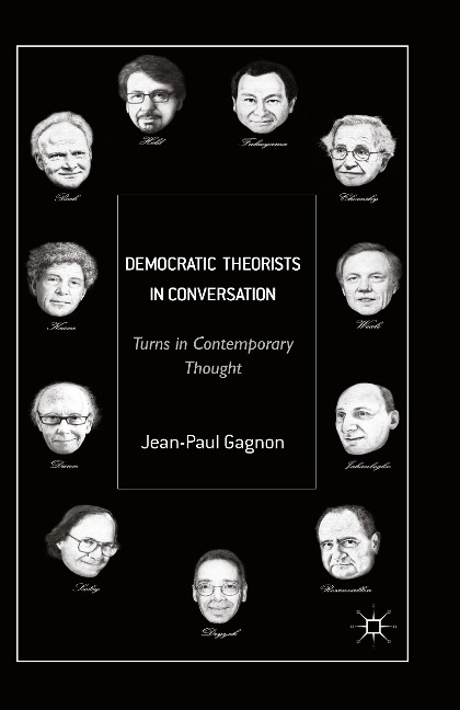 Democratic Theorists in Conversation: Turns in Contemporary Thought
