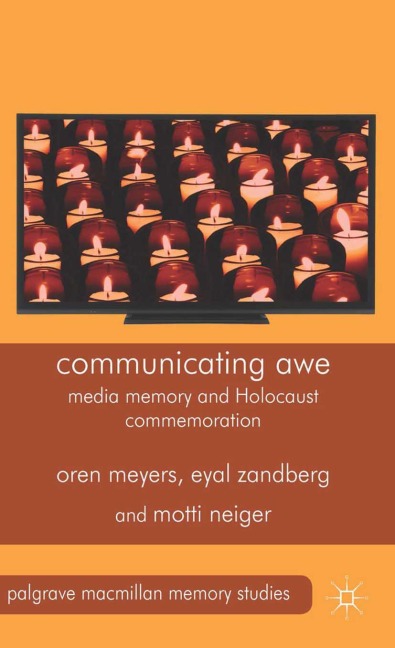 Communicating Awe: Media Memory and Holocaust Commemoration
