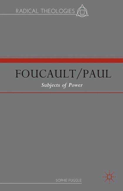 Foucault/Paul: Subjects of Power