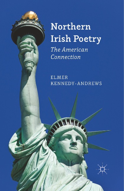 Northern Irish Poetry: The American Connection