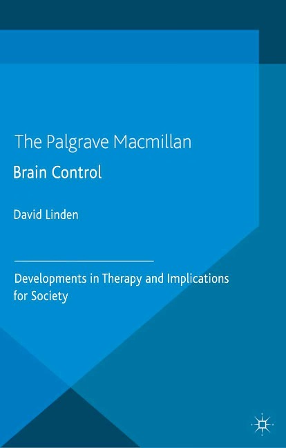 Brain Control: Developments in Therapy and Implications for Society