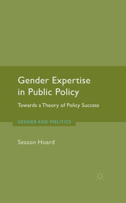 Gender Expertise in Public Policy: Towards a Theory of Policy Success
