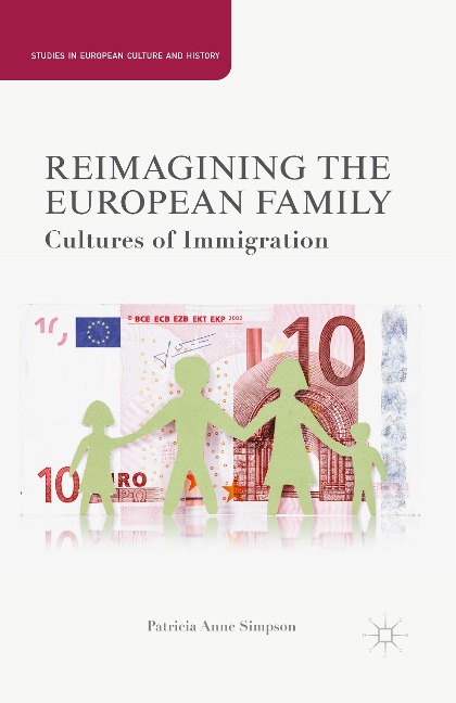 Reimagining the European Family: Cultures of Immigration