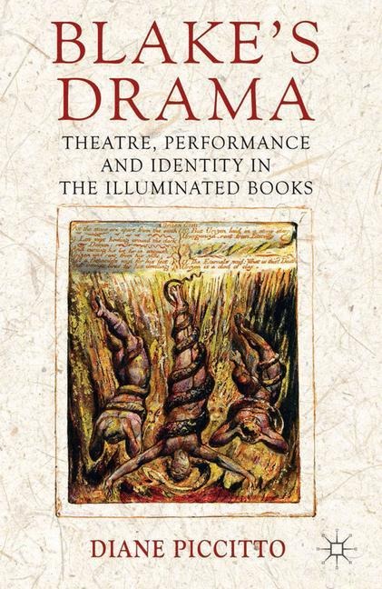 Blakes Drama: Theatre, Performance and Identity in the Illuminated Books