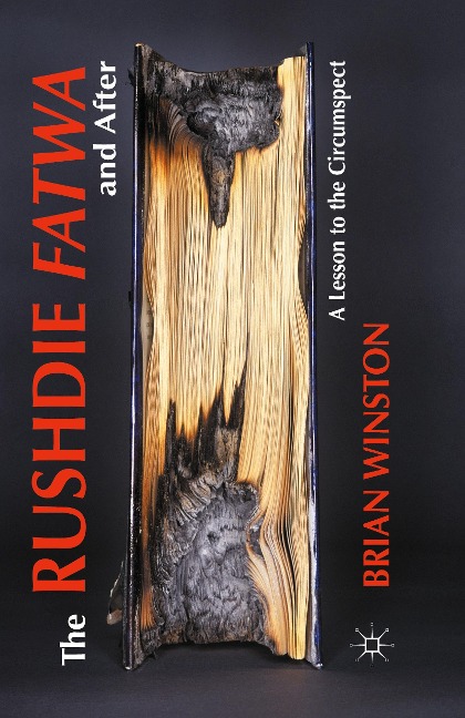 The Rushdie Fatwa and After: A Lesson to the Circumspect