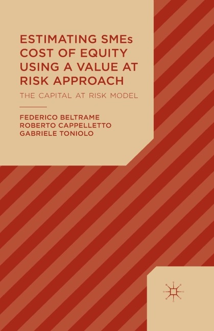 Estimating SMEs Cost of Equity Using a Value at Risk Approach: The Capital at Risk Model