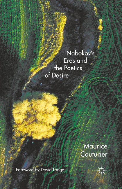 Nabokovs Eros and the Poetics of Desire