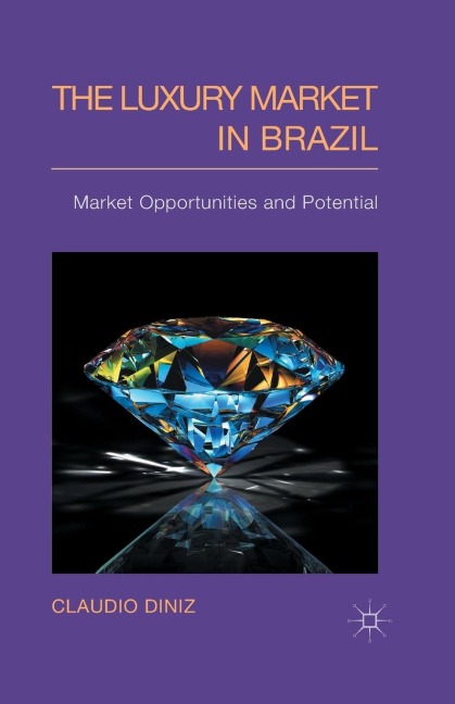 The Luxury Market in Brazil: Market Opportunities and Potential