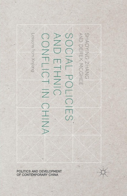 Social Policies and Ethnic Conflict in China: Lessons from Xinjiang