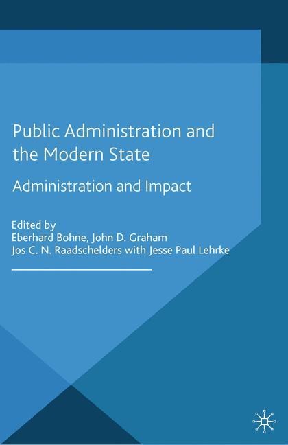 Public Administration and the Modern State: Assessing Trends and Impact