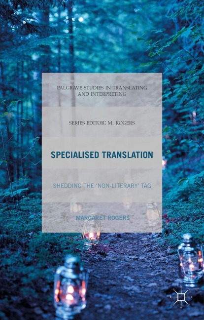 Specialised Translation: Shedding the Non-Literary Tag