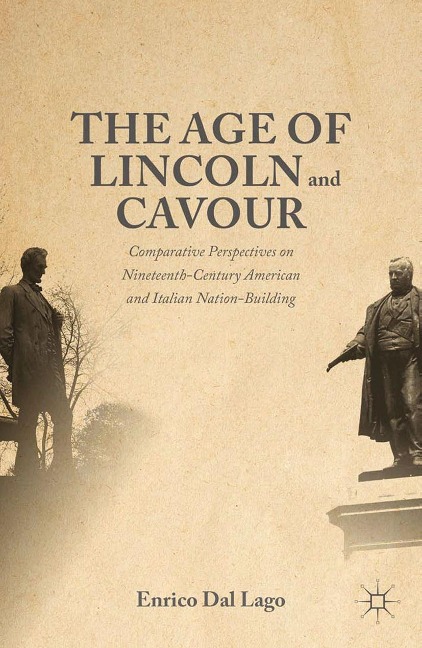 The Age of Lincoln and Cavour: Comparative Perspectives on 19th-Century American and Italian Nation-Building