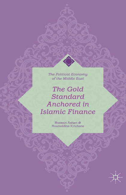 The Gold Standard Anchored in Islamic Finance