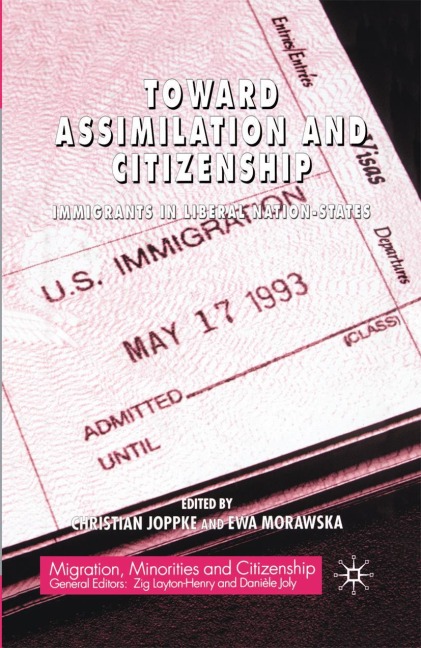 Toward Assimilation and Citizenship: Immigrants in Liberal Nation-States