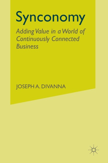 Synconomy: Adding Value in a World of Continuously Connected Business