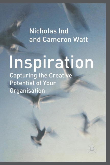 Inspiration: Capturing the Creative Potential of Your Organization