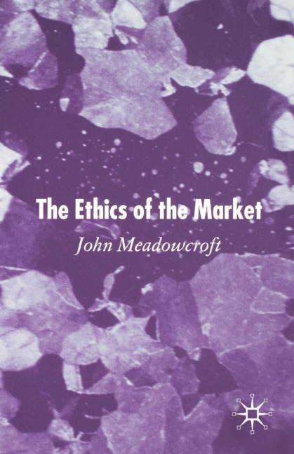 The Ethics of the Market