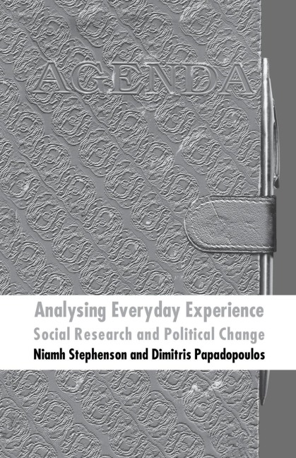 Analysing Everyday Experience: Social Research and Political Change