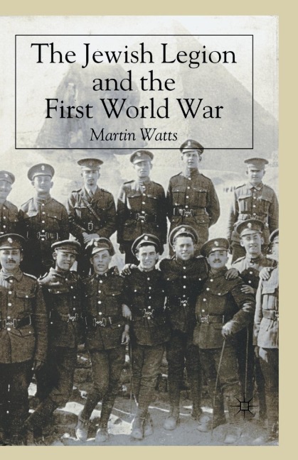 The Jewish Legion During the First World War