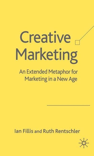 Creative Marketing: An Extended Metaphor for Marketing in a New Age