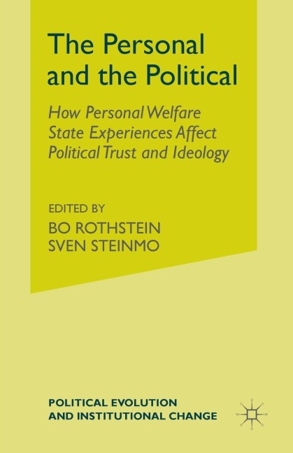 The Personal and the Political: How Personal Welfare State Experiences Affect Political Trust and Ideology