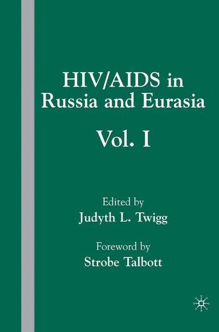 HIV/AIDS in Russia and Eurasia: Volume I