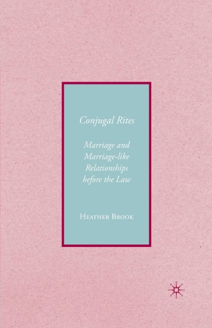 Conjugality: Marriage and Marriage-Like Relationships Before the Law