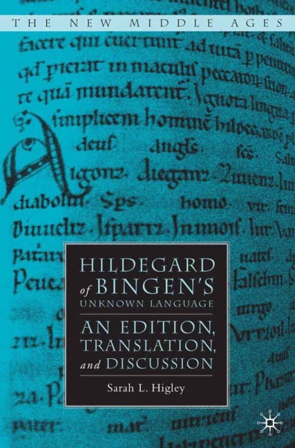 Hildegard of Bingens Unknown Language: An Edition, Translation, and Discussion