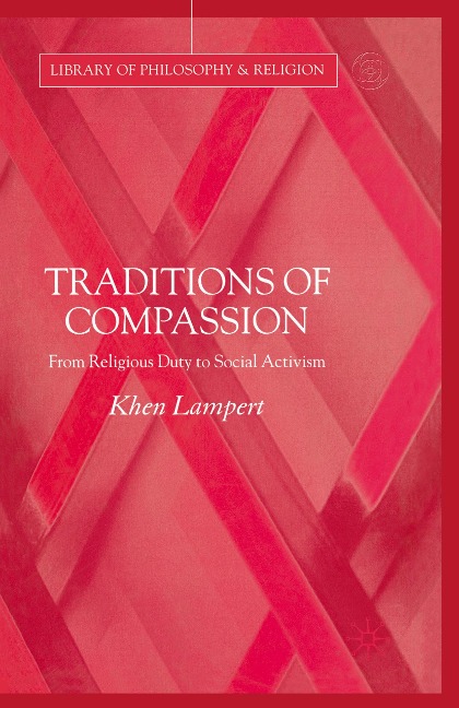 Traditions of Compassion: From Religious Duty to Social Activism