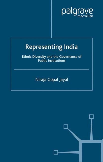 Representing India: Ethnic Diversity and the Governance of Public Institutions